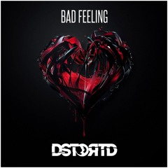 Bad Feeling (Original Mix)(Free Download)