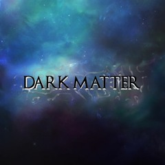 Dark Matter (unmastered)