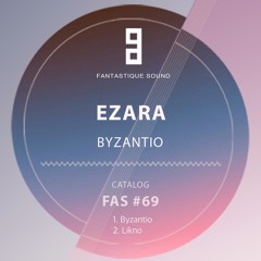 Ezara - Byzantio