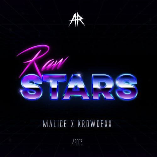 Malice & Krowdexx - Rawstars