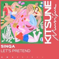 Sinqa - Let's Pretend