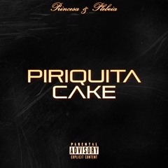 Princesa & Plebeia - Piriquita Cake