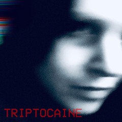 TRIPTOCAINE