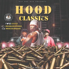 HOOD CLASSIC MIXTAPE (RE-UPLOAD)