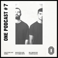 One Records Podcast 007 - Yamen & EDA