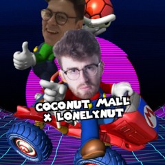 Coconut Mall X LonelyNut