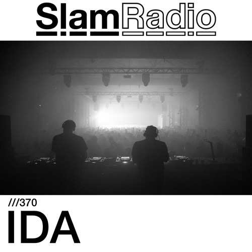 #SlamRadio - 370 - IDA