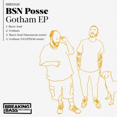 BSN Posse - Gotham EP