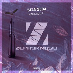 Stan Seba - Magic Bullet (Original Mix)