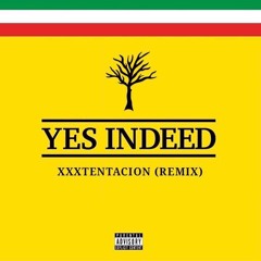 XXXTENTACION - Yes Indeed! (Remix)