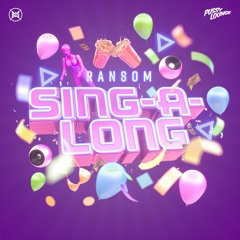 Ransom - Sing-A-Long