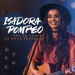 Isadora Pompeo - Oi Jesus