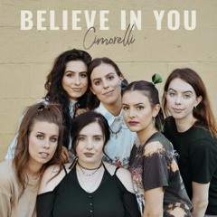 Cimorelli - Believe In You (ORIGINAL SONG)