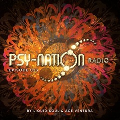 Psy-Nation Radio #023 - incl. Outsiders Mix [Liquid Soul & Ace Ventura]
