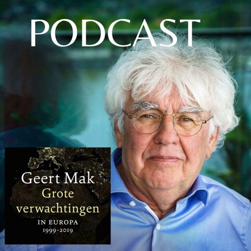 Geert Mak | Afl. 4 Grote verwachtingen