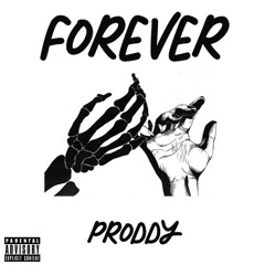 Proddy - " Forever " (Official Audio)