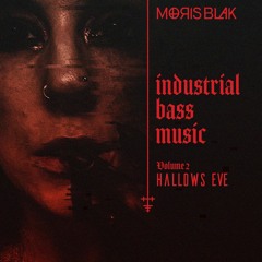 Industrial Bass Music Vol. 2 // Hallows Eve