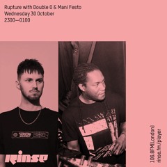 Rupture with Double O & Mani Festo - 30 October 2019