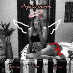 Angelz/Demonz  (feat. RMS, Will Kobus) HOLIDAY SPECIAL
