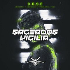 O.G.S.E EP Promo Mix - Sacerdos Vigilia