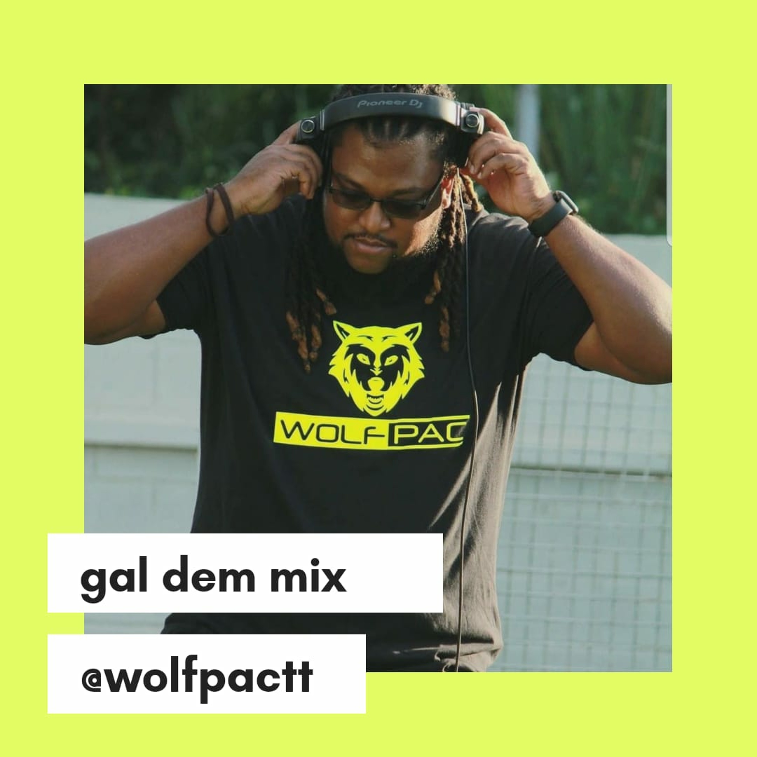@DJTITUS X @WOLFPACTT GAL DEM MIX [STRICTLY GAL TUNES]