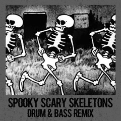 Spooky Scary Skeletons (Kasger DnB Remix)