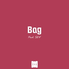 Bag (Prod. SEV)