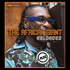 The African Giant Reloaded: Best Of Burna Boy Vol. 2