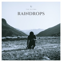 Raindrops -THE KLYMA