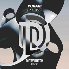 PURARI - Like That (OUT NOW)