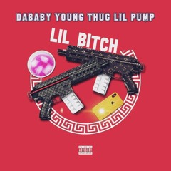 DaBaby ft. Lil Pump & Young Thug - LIL BITCH