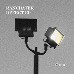 PREMIERE: RanchaTek - Defect