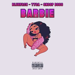 Blueface ft. Tyga & Snoop Dogg - Barbie