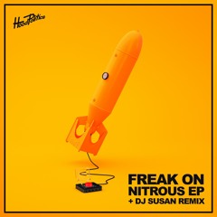 FREAK ON - Nitrous (Original Mix)