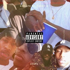 2Cups Ft. Markyy D (Prod. JBM.E)