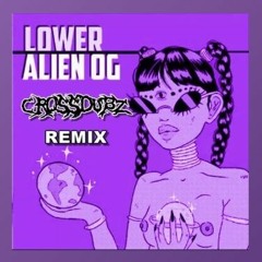 Alien Og (Crossdubz Remix)