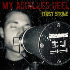 My Achilles Heel - First stone prod. Caught In Crossfire