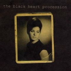 The Black Heart Procession - Release My Heart
