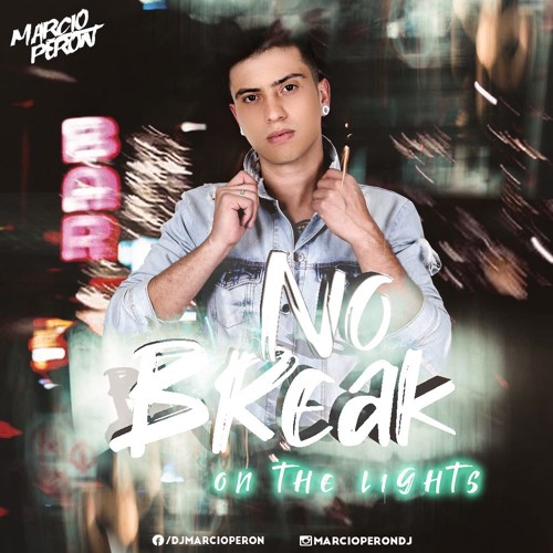 NO BREAK - On The Lights