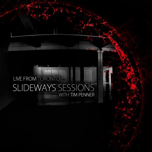 Tim Penner - Slideways Sessions 233 (Live From Toronto) [Hour 1]
