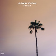romeu rocha - Lofi meth.