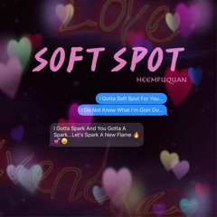 SOFT SPOT