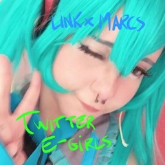 link × Marcs - twitter e-girls