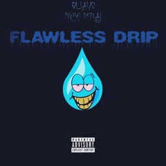 Quavo ft. Nicki Minaj - Flowless Drip