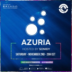 Sonidy Presents: Azuria Episode 03 - Ibiza Global Radio
