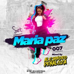 SET MARIA PAZ 007  Mixed By ALEJANDRO PEÑALOZA