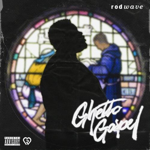 Stream Rod Wave | Listen to Ghetto Gospel playlist online for free