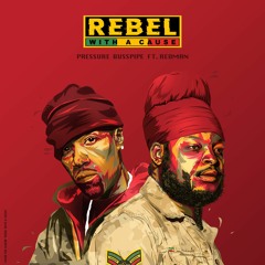 Rebel With a Cause *-Pressure Busspipe feat. Redman
