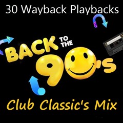 Back to the 90s 1990s Underground Club Classics Mix - 30 Wayback Playbacks