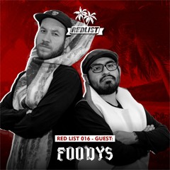 Red List 016 - Guest: Foody's
